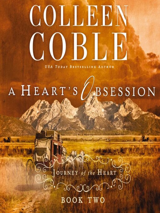 Title details for A Heart's Obsession by Colleen Coble - Available